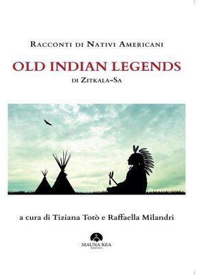 cover image of Racconti di Nativi Americani--Old Indian Legends di Zitkala Sa